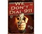 Köp JQ We Don't Dial 911 - Retro Skylt