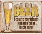 Köp Beer Your Friends - Retro Skylt