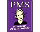 Köp PMS Be Afraid! - Retro Skylt