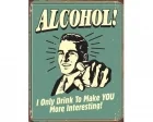 Köp Alcohol You Interesting - Retro Skylt