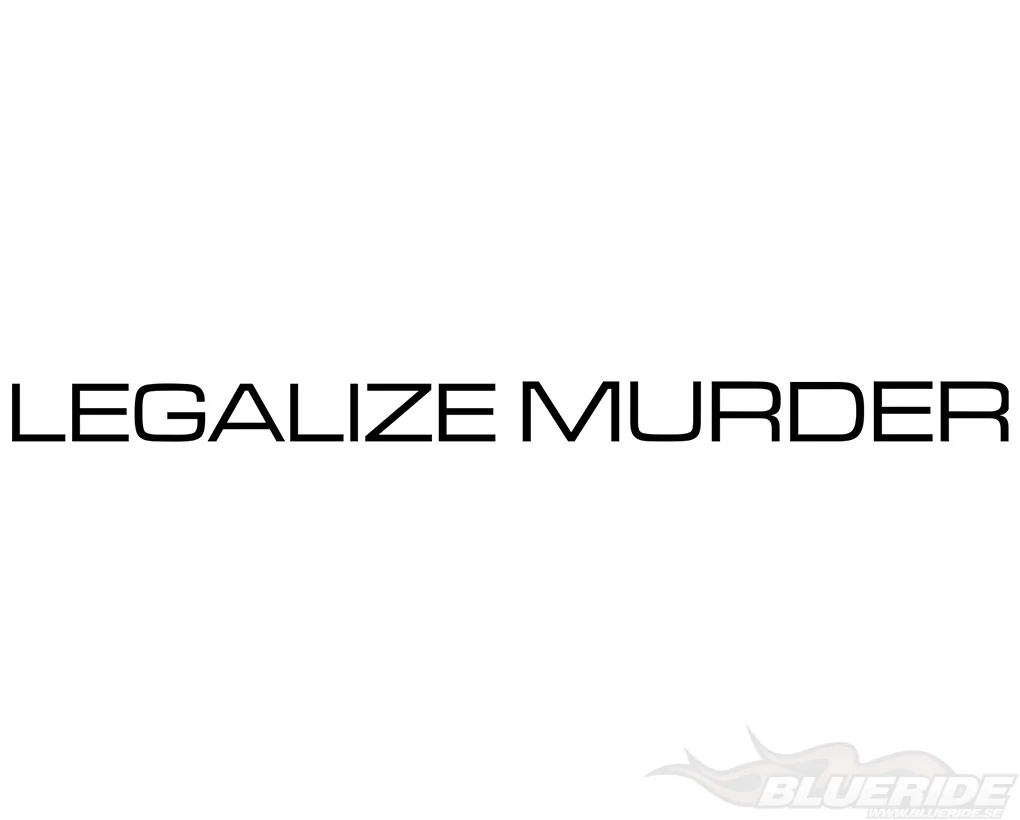 Köp Legalize Murder 40cm Köp Legalize Murder 40cm